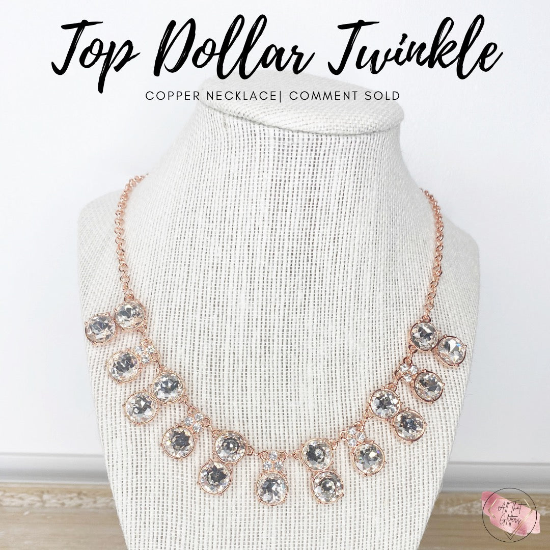 Top Dollar Twinkle - Copper
